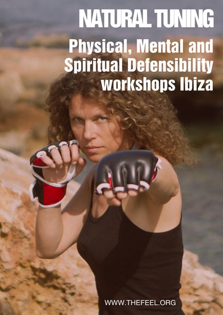 Natural Tuning Physical, Mental an Spiritual defensibility workshops Ibiza
